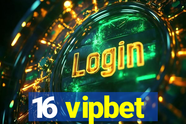 16 vipbet